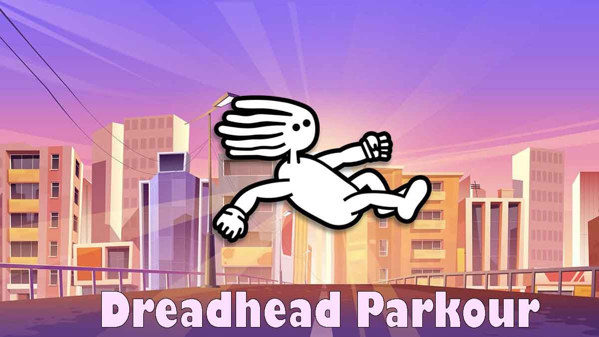 Dreadhead Parkour game preview